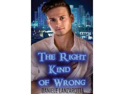 Livro The Right Kind Of Wrong de Daniele Lanzarotta ( Inglês )