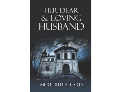 Livro Her Dear And Loving Husband de Meredith Allard ( Inglês )