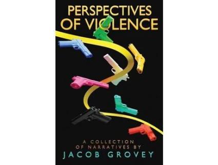 Livro Perspectives Of Violence de Jacob Grovey ( Inglês )