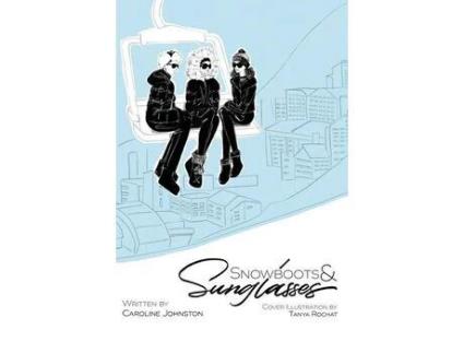 Livro Snowboots &Amp; Sunglasses de Caroline Johnston ( Inglês )