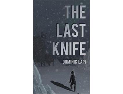 Livro The Last Knife de Dominic Lapi ( Inglês )