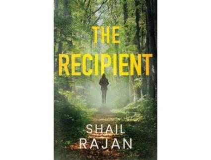Livro The Recipient de Shail Rajan ( Inglês )