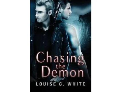 Livro Chasing The Demon de Louise G White ( Inglês )