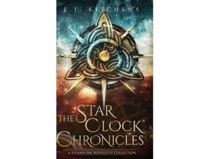 Livro The Star Clock Chronicles de E.J. Kitchens ( Inglês )
