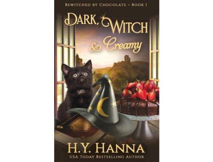 Livro Dark, Witch &Amp; Creamy: Bewitched By Chocolate Mysteries - Book 1 de H.Y. Hanna ( Inglês )