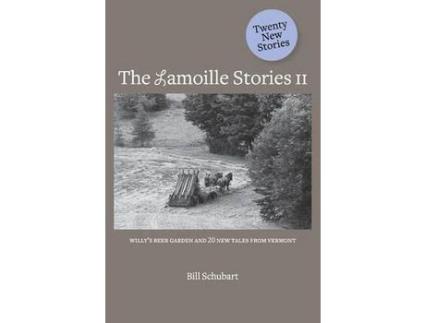 Livro The Lamoille Stories Ii de Bill Schubart ( Inglês )