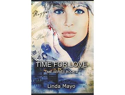 Livro Time For Love Time Series Book 3 de Linda Mayo ( Inglês )