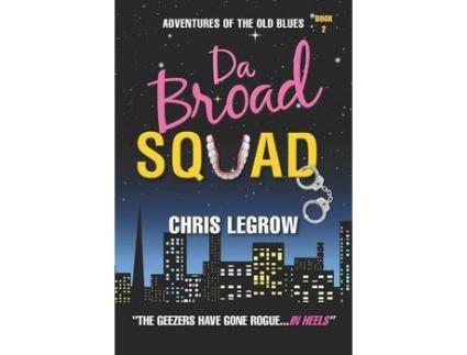 Livro Da Broad Squad de Chris LeGrow ( Inglês )