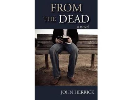 Livro From The Dead de John Herrick ( Inglês )