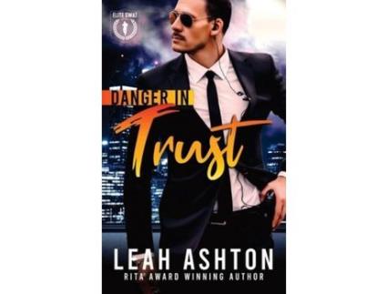 Livro Danger In Trust de Leah Ashton ( Inglês )