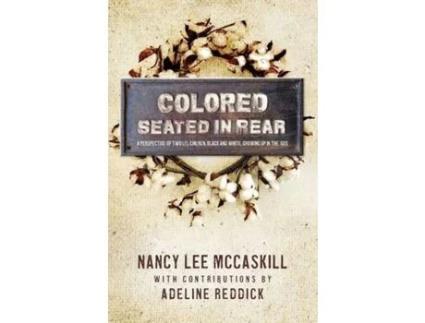 Livro Colored Seated In The Rear: A Perspective Of Two Li'L Chilren, Black And White, Growing Up In The 60'S de Adeline Reddick ( Inglês )