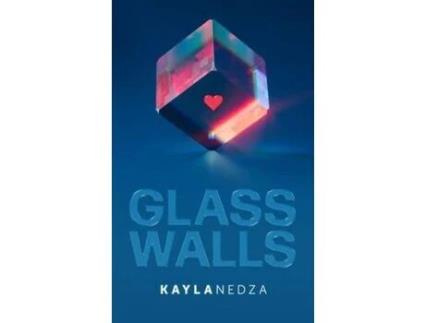 Livro Glass Walls de Kayla Nedza ( Inglês )