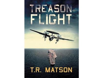 Livro Treason Flight de T. R. Matson ( Inglês )