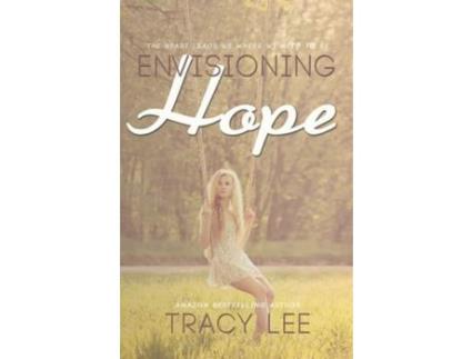 Livro Envisioning Hope de Tracy Lee ( Inglês )