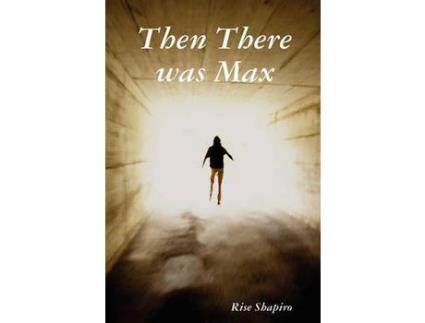 Livro Then There Was Max de Rise Shapiro ( Inglês )