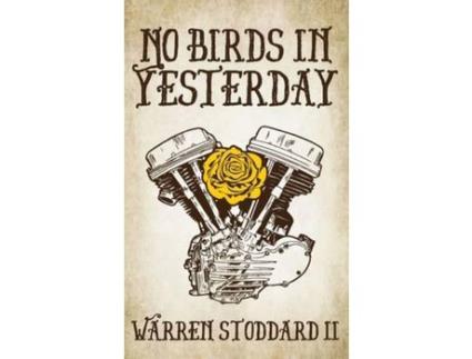 Livro No Birds In Yesterday de Warren Stoddard II ( Inglês )