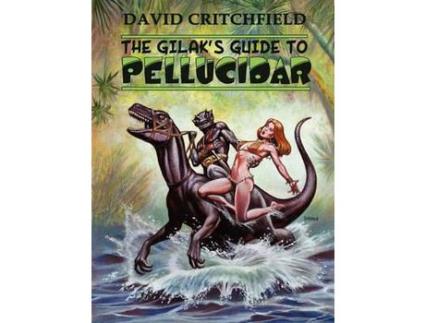 Livro The Gilak'S Guide To Pellucidar de David Critchfield ( Inglês )