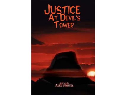 Livro Justice At Devil'S Tower de Alex Stoffel ( Inglês )