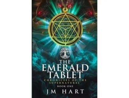 Livro The Emerald Tablet: Chronicles Of The Supernatural Book One de JM Hart ( Inglês )