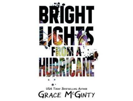Livro Bright Lights From A Hurricane de Grace McGinty ( Inglês )