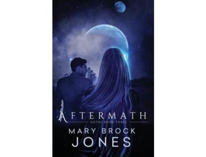 Livro Aftermath: Hathe Book Three de Mary Brock Jones ( Inglês )