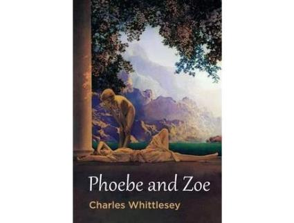 Livro Phoebe And Zoe de Charles Whittlesey ( Inglês )