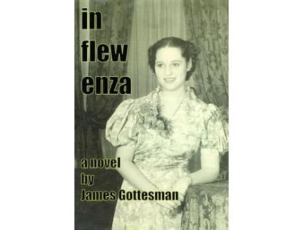 Livro In Flew Enza de James Gottesman ( Inglês )