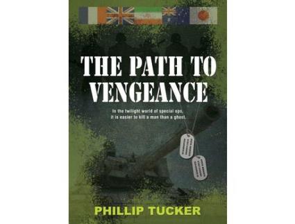 Livro The Path To Vengeance de Phillip J Tucker ( Inglês )