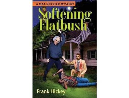 Livro Softening Flatbush de Hickey Frank ( Inglês )