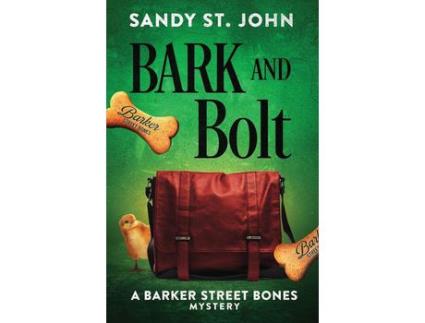 Livro Bark And Bolt de Sandy St. John ( Inglês )