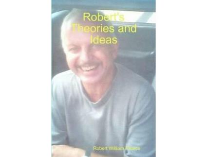Livro Robert'S Theories And Ideas de Robert William Pearce ( Inglês )