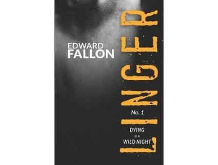 Livro Linger: Dying Is A Wild Night de Robert Gregory Browne ( Inglês )