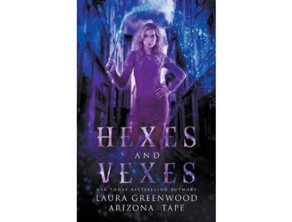 Livro Hexes And Vexes de Laura Greenwood ( Inglês )