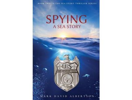 Livro Spying: A Sea Story: A Sea Story de Mark Albertson ( Inglês )