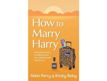 Livro How To Marry Harry de Nikki Perry ( Inglês )