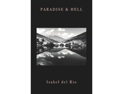 Livro Paradise &Amp; Hell: A Collection Of Stories de Isabel del Rio ( Inglês )