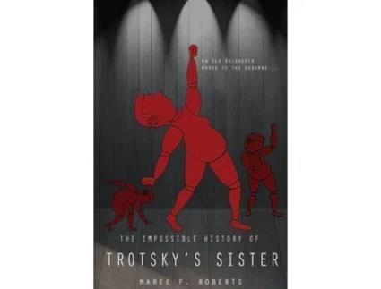 Livro The Impossible History Of Trotsky'S Sister de Maree Roberts ( Inglês )