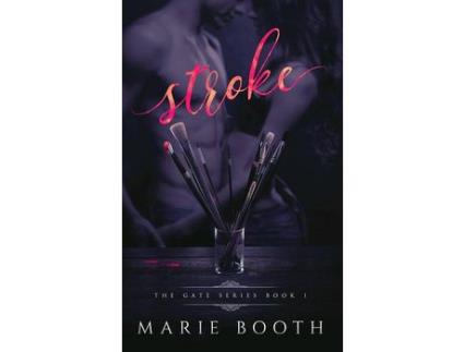 Livro Stroke: Gate Series Book 1 de Marie Booth ( Inglês )