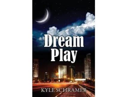 Livro Dream Play de Kyle Schramer ( Inglês )