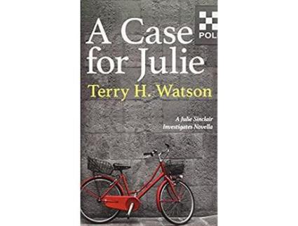 Livro A Case For Julie: A Julie Sinclair Investigates Novella de Terry H. Watson ( Inglês )