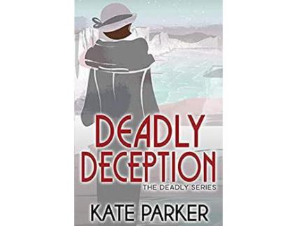 Livro Deadly Deception de Kate Parker ( Inglês )