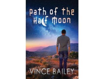 Livro Path Of The Half Moon de Vince Bailey ( Inglês )