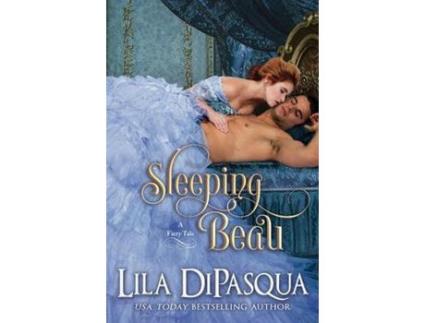 Livro Sleeping Beau de Lila DiPasqua ( Inglês )