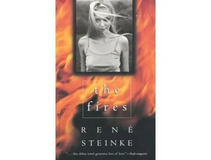 Livro The Fires de Rene Steinke ( Inglês )