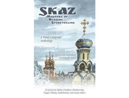 Livro Skaz: Masters Of Russian Storytelling (A Dual-Language Anthology) de Danielle Jones ( Inglês )