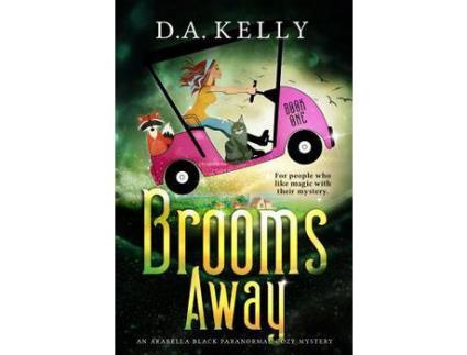 Livro Brooms Away de D.A. Kelly ( Inglês )
