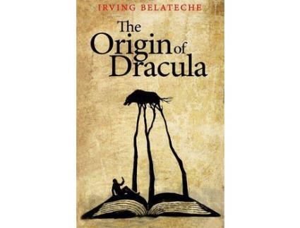 Livro The Origin Of Dracula de Irving Belateche ( Inglês )