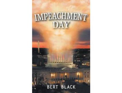 Livro Impeachment Day: A Novel de Bert Black ( Inglês )