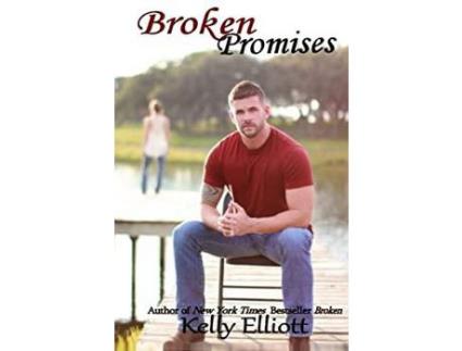 Livro Broken Promises de Kelly Elliott ( Inglês )
