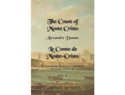 Livro The Count Of Monte Cristo, Volume 2: Unabridged Bilingual Edition: English-French de Alexandre Dumas ( Inglês )